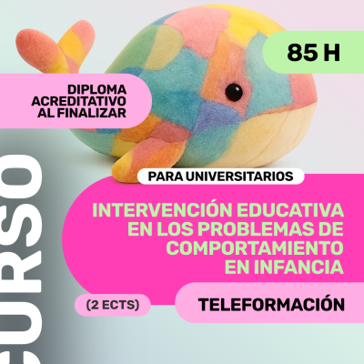 INTERVENCIÓN EDUCATIVA EN LOS PROBLEMAS DE COMPORTAMIENTO EN INFANCIA