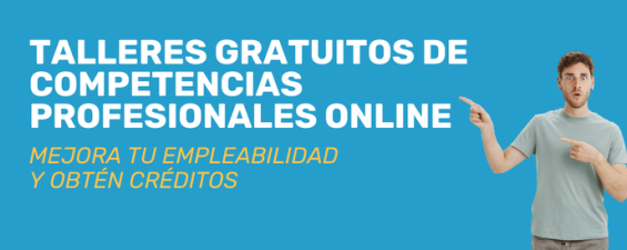 TALLERES GRATUITOS DE COMPTENCIAS PROFESIONALES